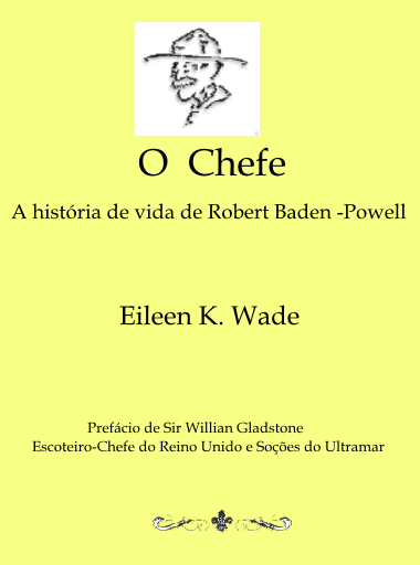 O Chefe, história da vida de B-P.