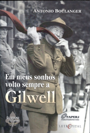 Capa do livro "Em meus sonhos volto sempre a Gilwell"