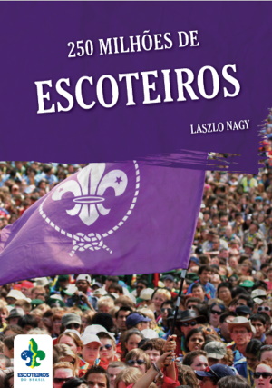 capa do livro 250 Milhões de Escoteiros, 1ª Edição 2018