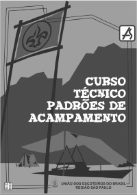 Curso Técnico Padrões de Acampamento