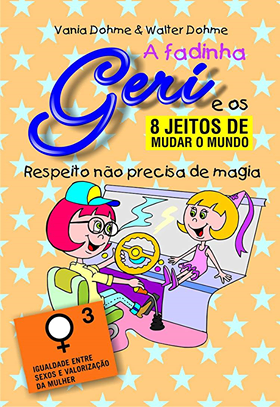 nº 3 da série 8 jeitos de mudar o Mundo