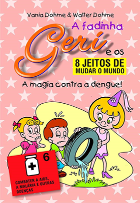 nº 6 da série 8 jeitos de mudar o Mundo