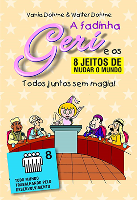 nº 8 da série 8 jeitos de mudar o Mundo nº 8 da série 8 jeitos de mudar o Mundo