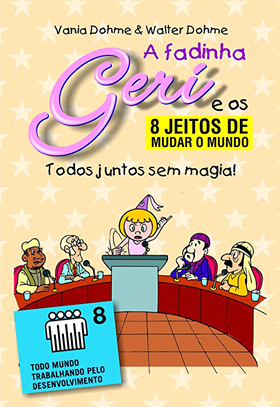 nº 8 da série 8 jeitos de mudar o Mundo