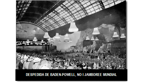 DESPEDIDA DE BADEN-POWELL, NO I JAMBOREE MUNDIAL